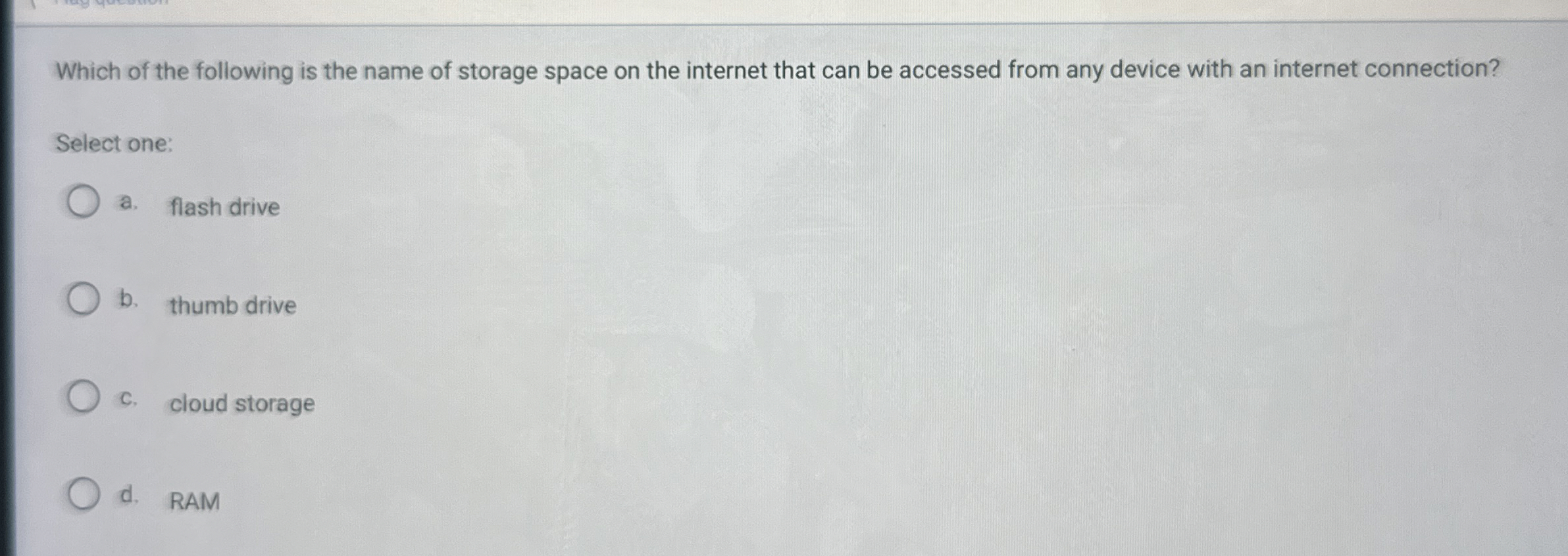 Which of the following is the name of storage