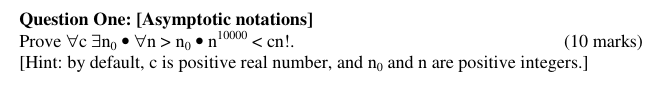Question One: [ Asymptotic notations ] Prove For