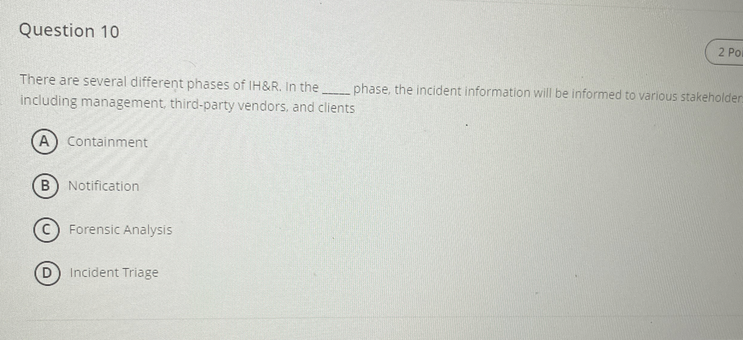 Question 1 0 There are several different phases