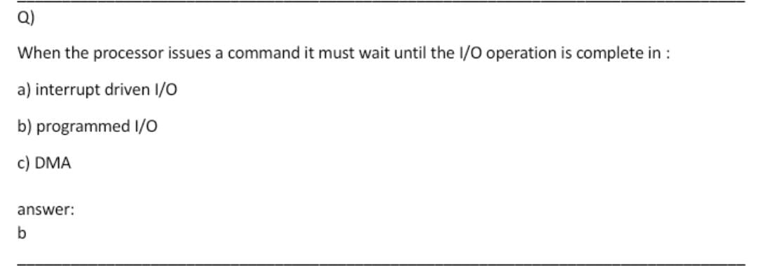 Q ) When the processor issues a command it must