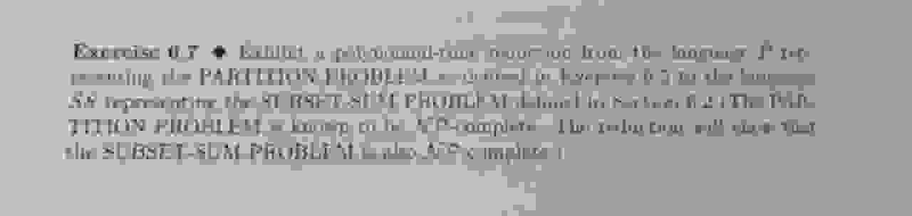 Exhibit a polynomial - time reduction from the