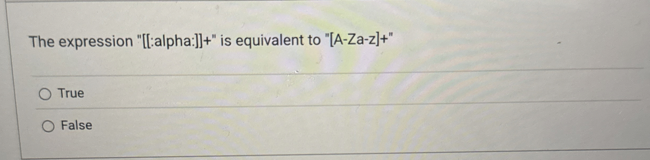 The expression " [ [ :alpha: ] ] + " is