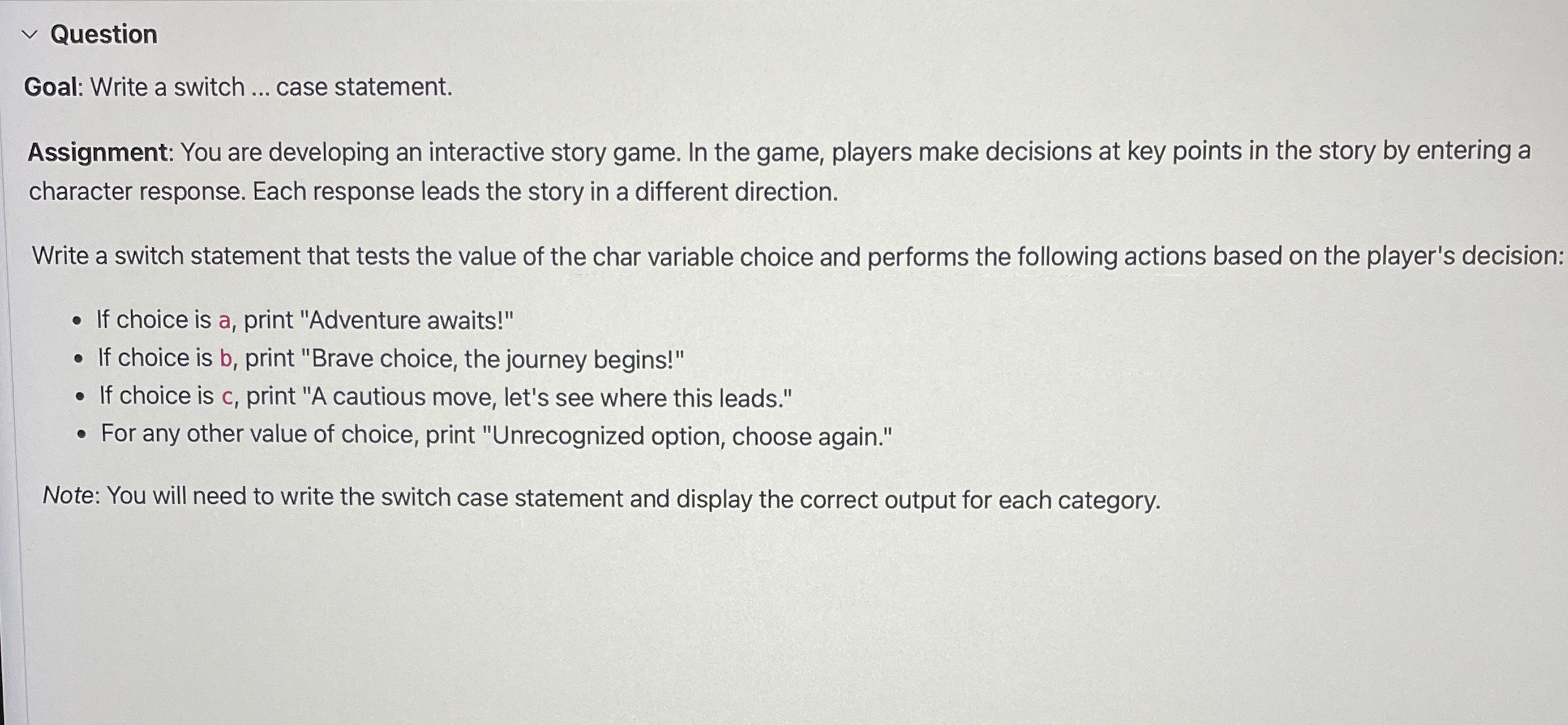 Question Goal: Write a switch . . . case
