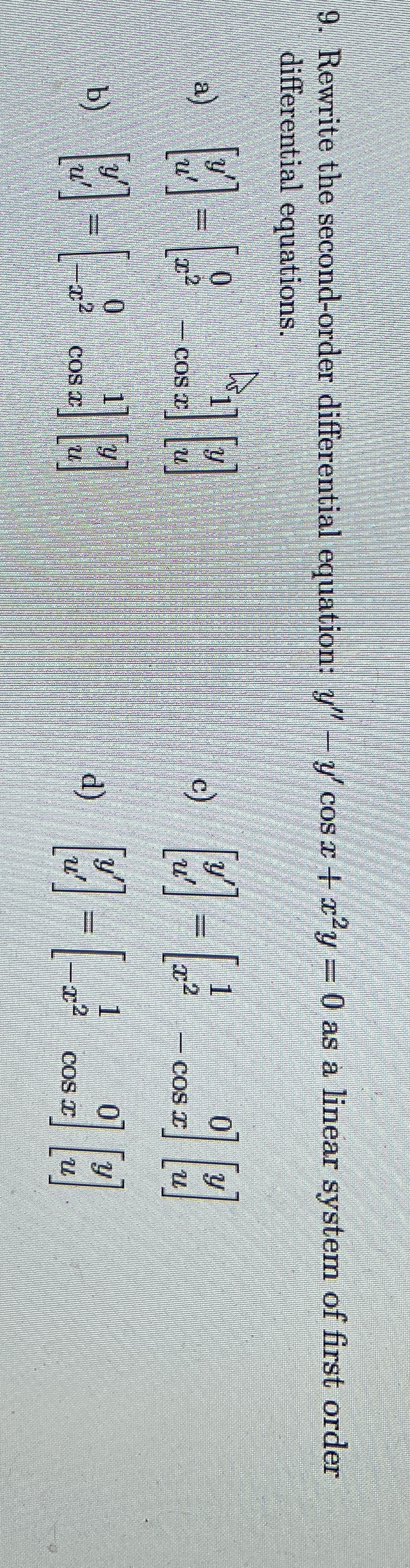 Rewrite the second - order differential equation: