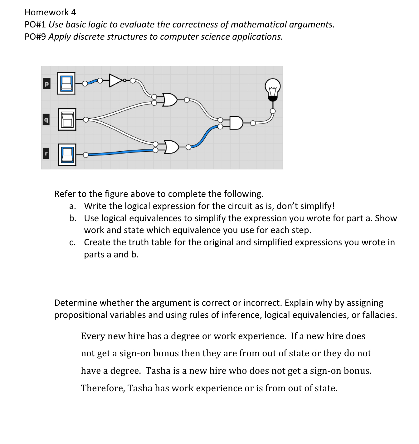Homework 4 PO# 1 Use basic logic to evaluate the