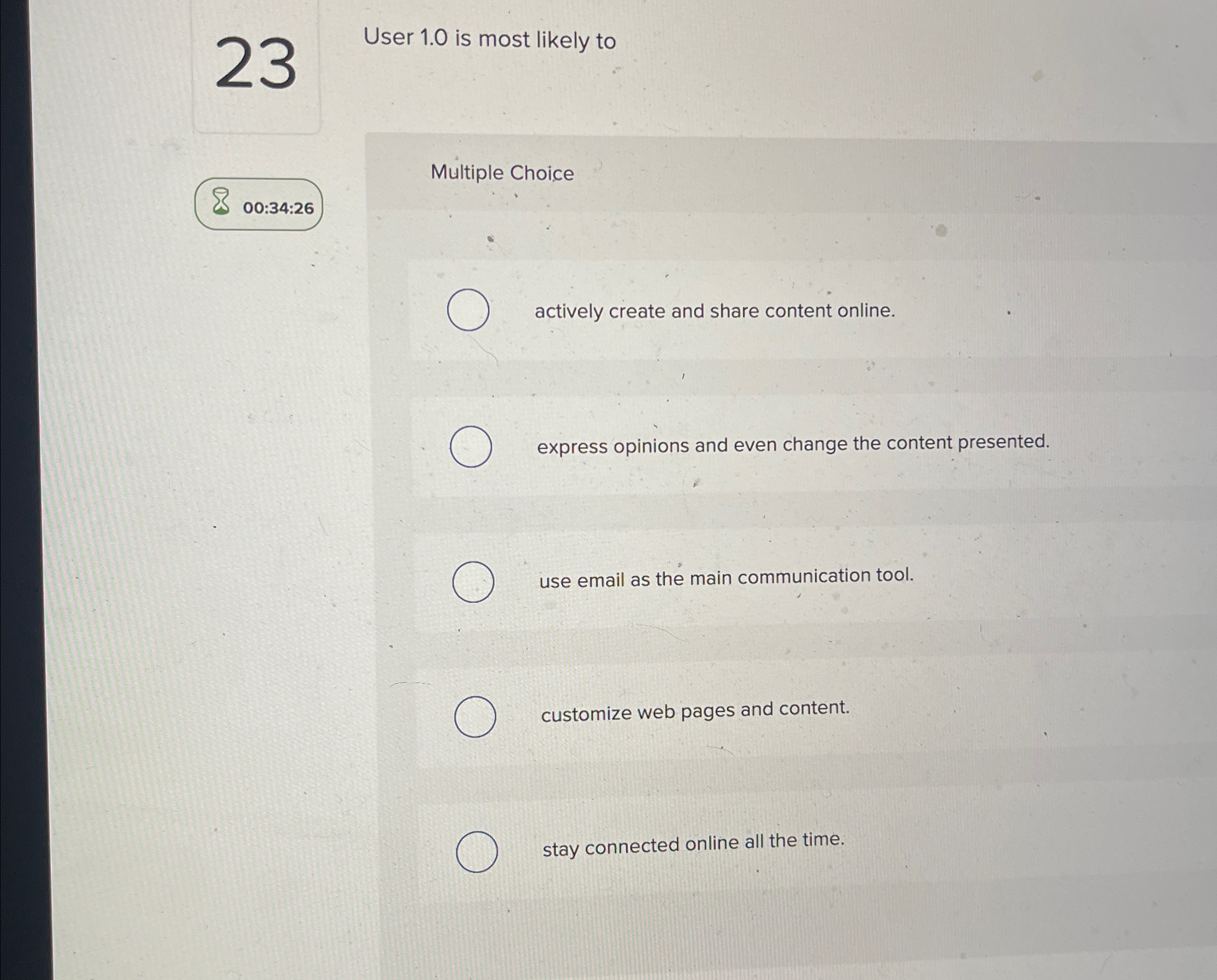 2 3 User 1 . 0 is most likely to Multiple Choice
