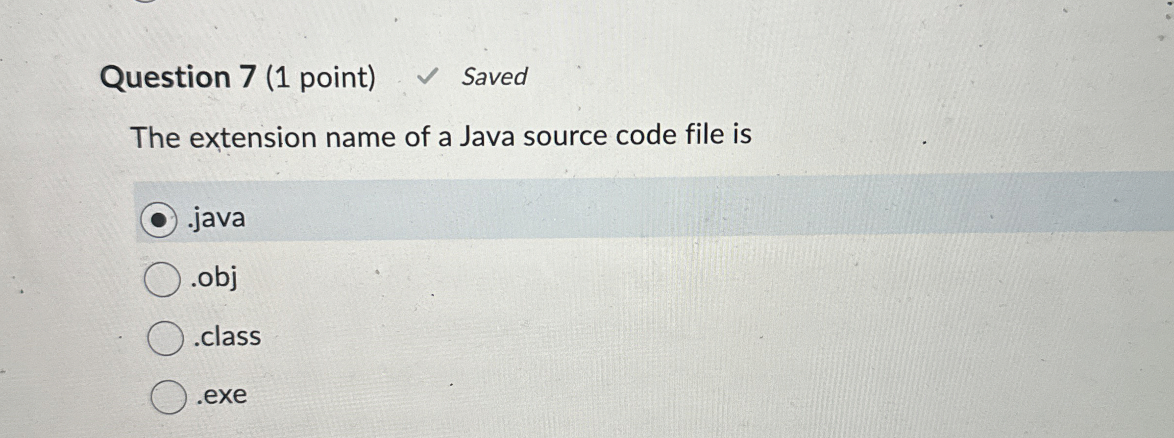Question 7 ( 1 point ) Saved The extension name