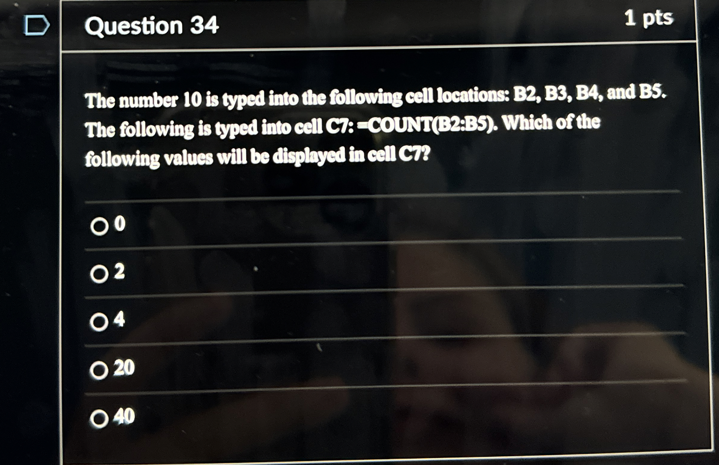 Question 3 4 1 pts The number 1 0 is typed into