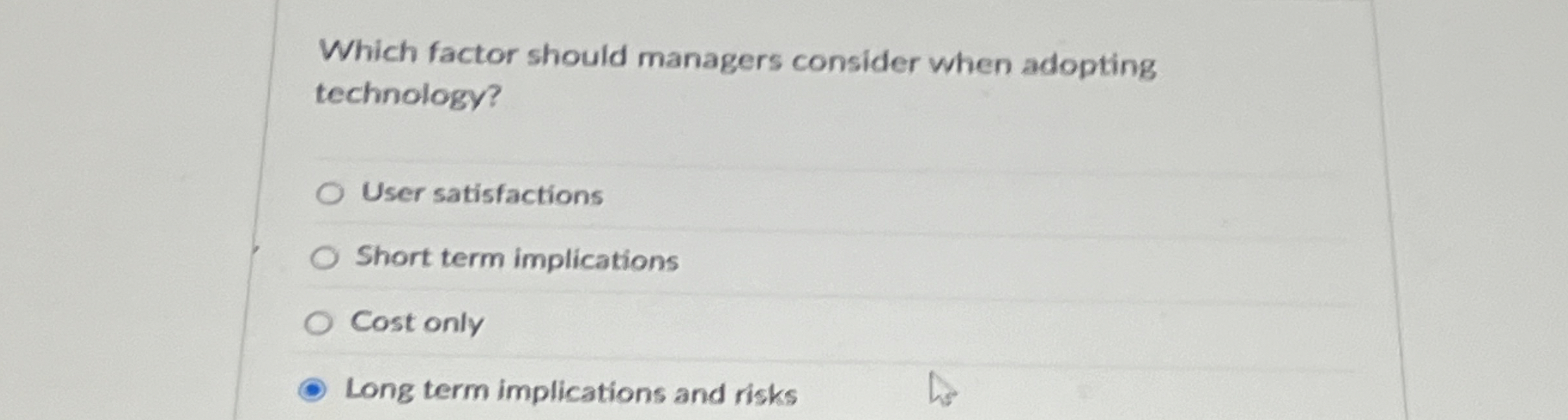 Which factor should managers consider when
