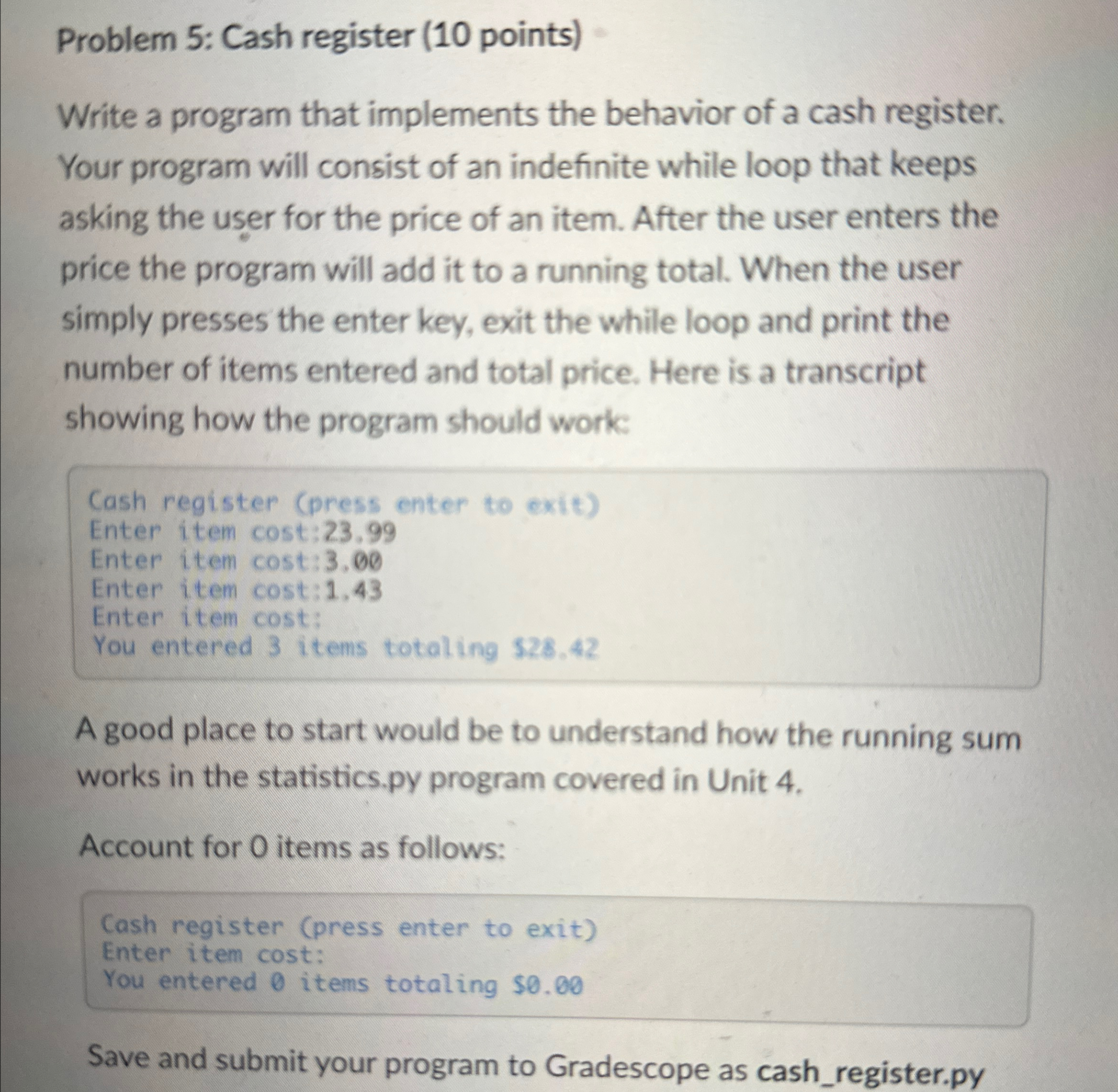 Problem 5 : Cash register ( 1 0 points ) Write a