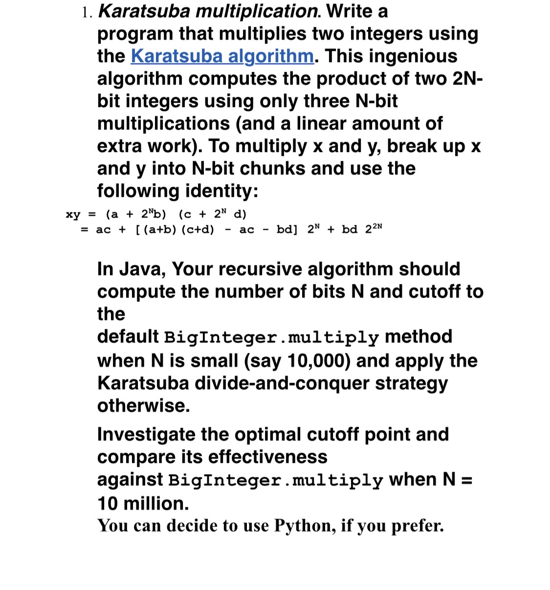 Karatsuba multiplication. Write a program that