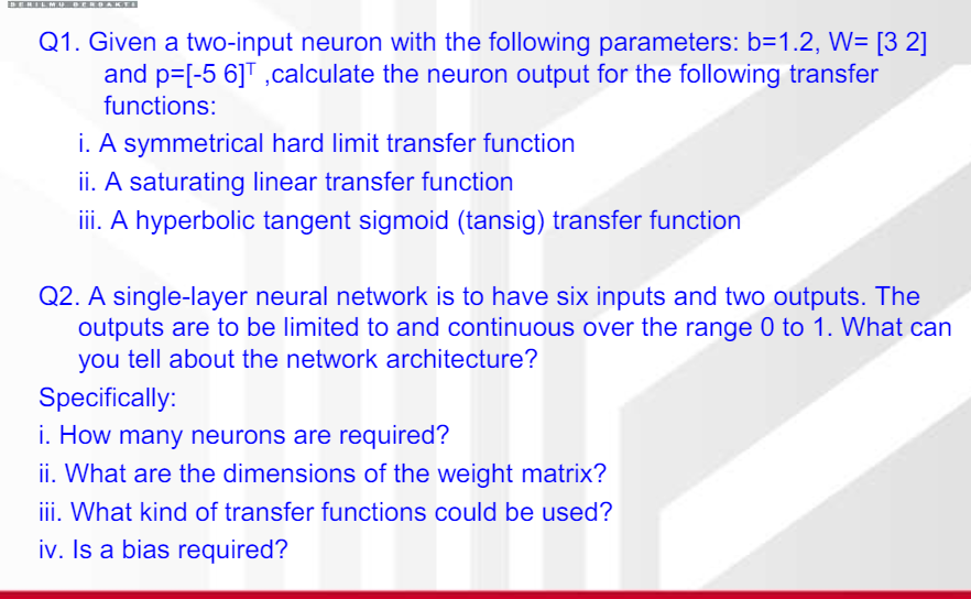Q 1 . Given a two - input neuron with the