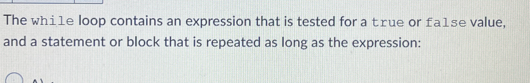 The while loop contains an expression that is