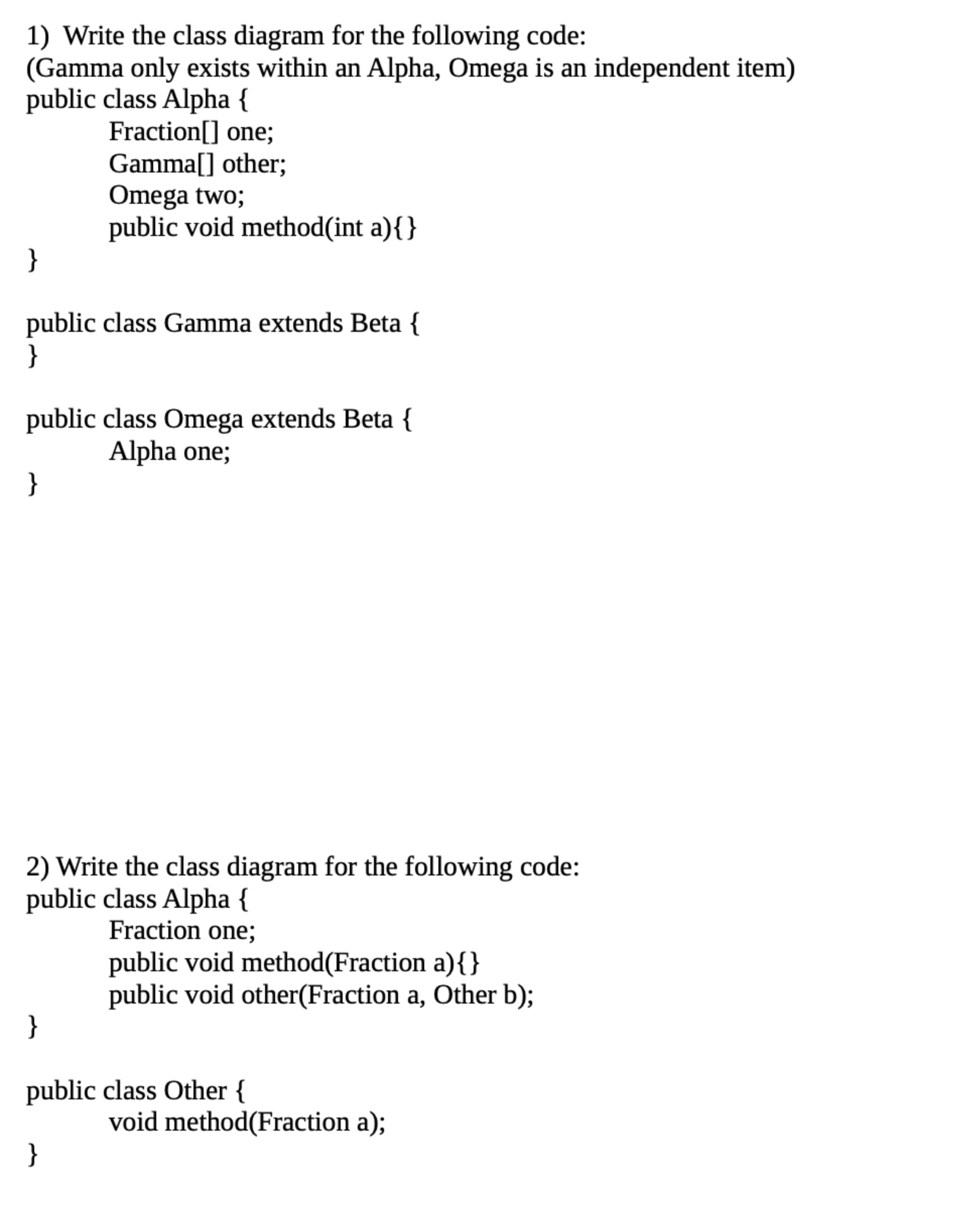 Draw the classe daigram for the questions.