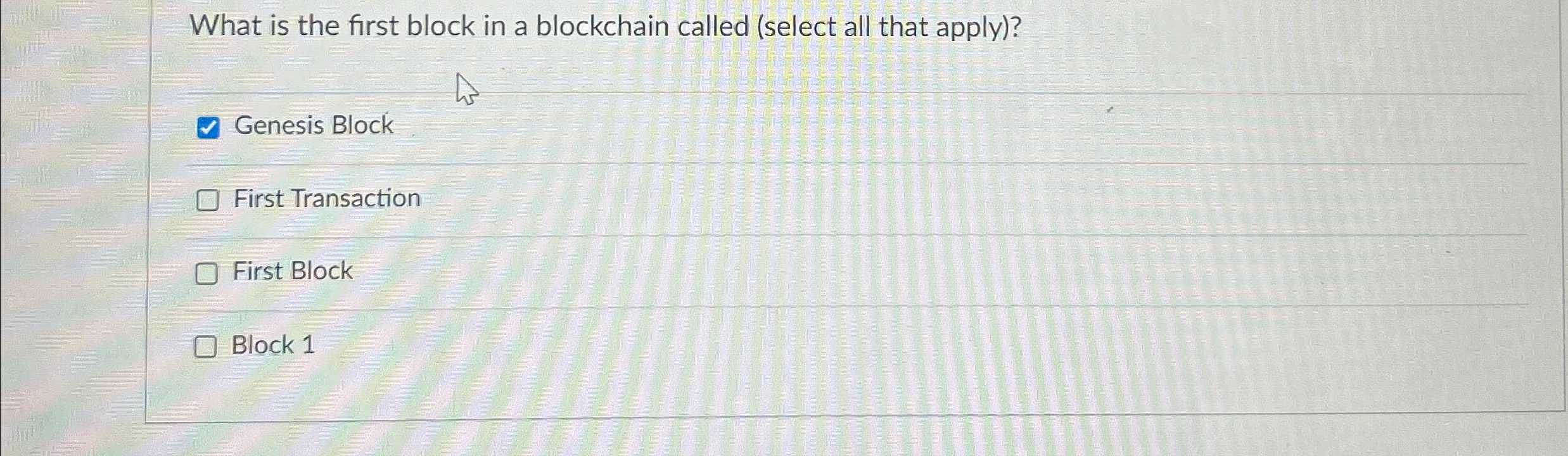 What is the first block in a blockchain called (