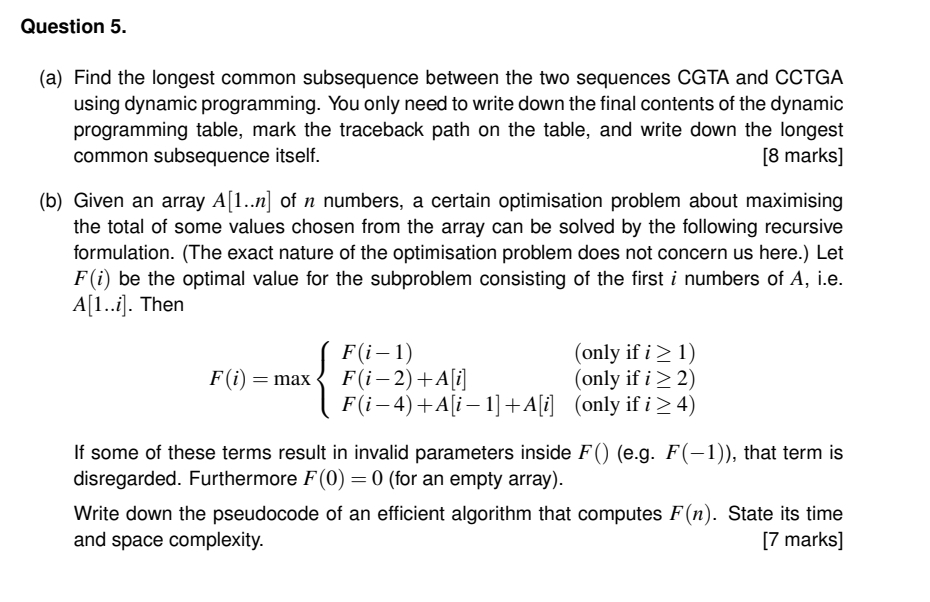 Question 5 . ( a ) Find the longest common