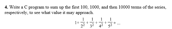 Write a C program to sum up the first 1 0 0 , 1 0