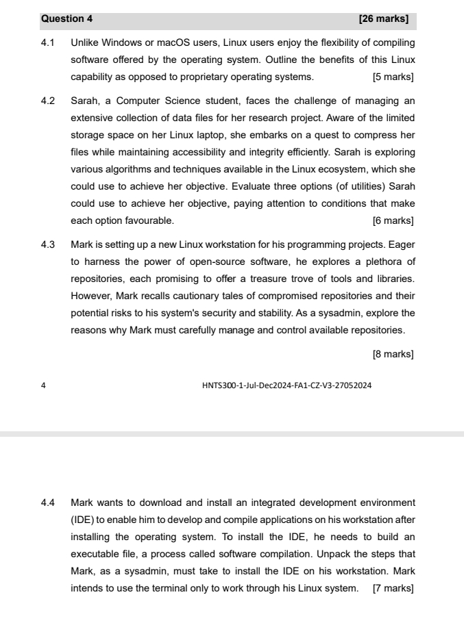 Question 4 [ 2 6 marks ] 4 . 1 Unlike Windows or