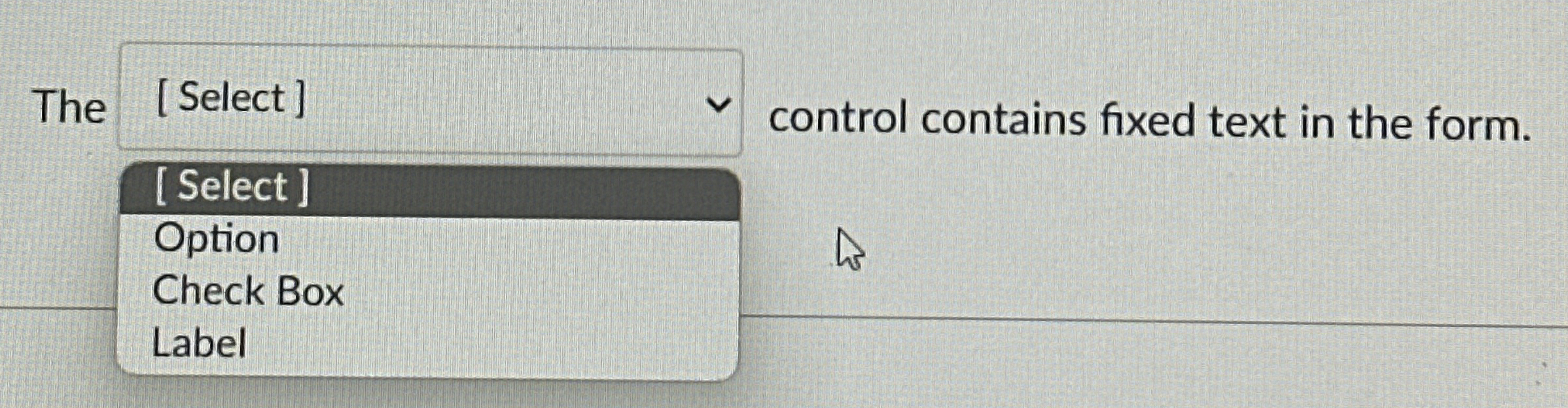 The [ Select ] control contains fixed text in the