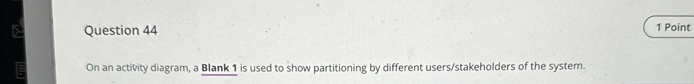 Question 4 4 1 Point On an activity diagram, a