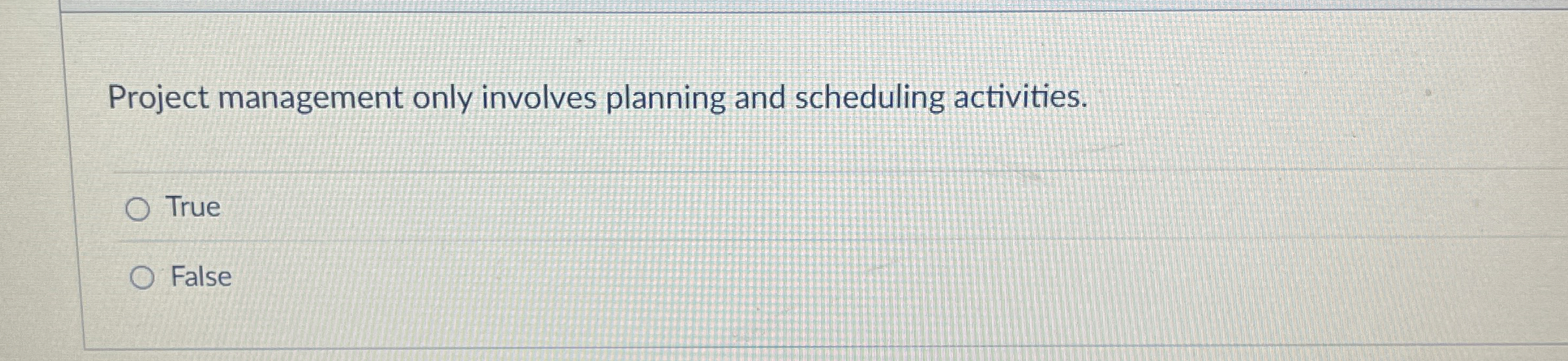 Project management only involves planning and