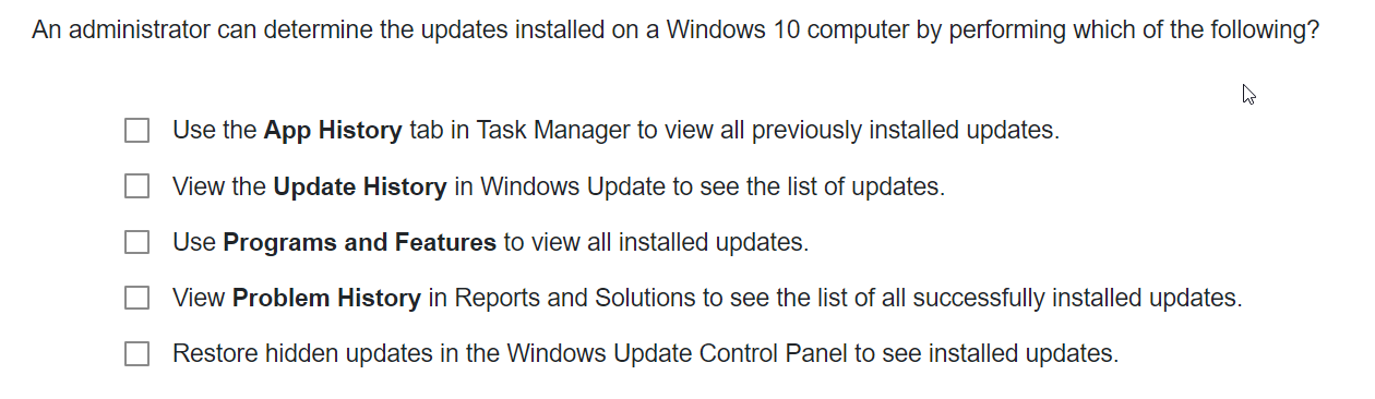 An administrator can determine the updates