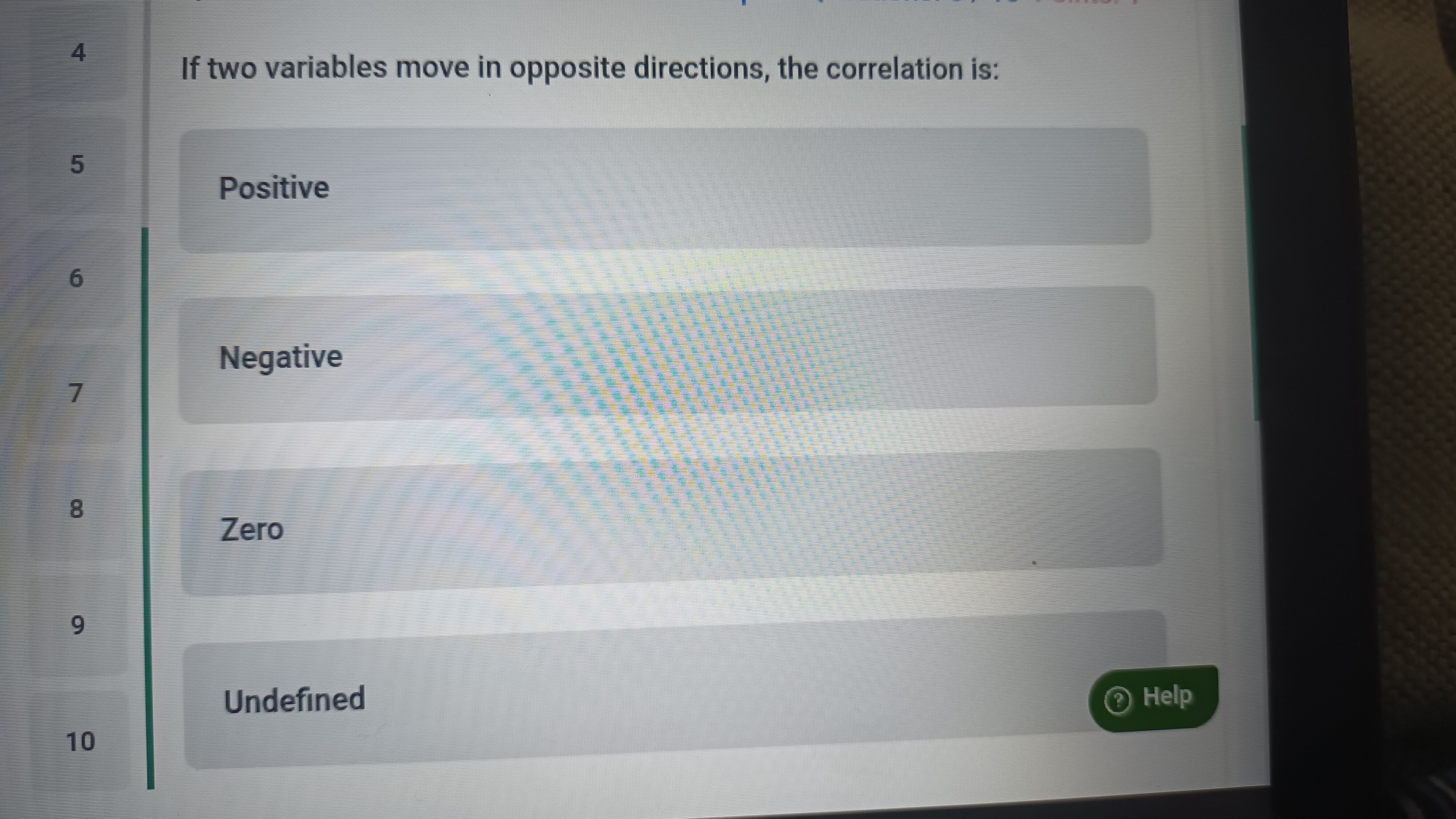 4 If two variables move in opposite directions,
