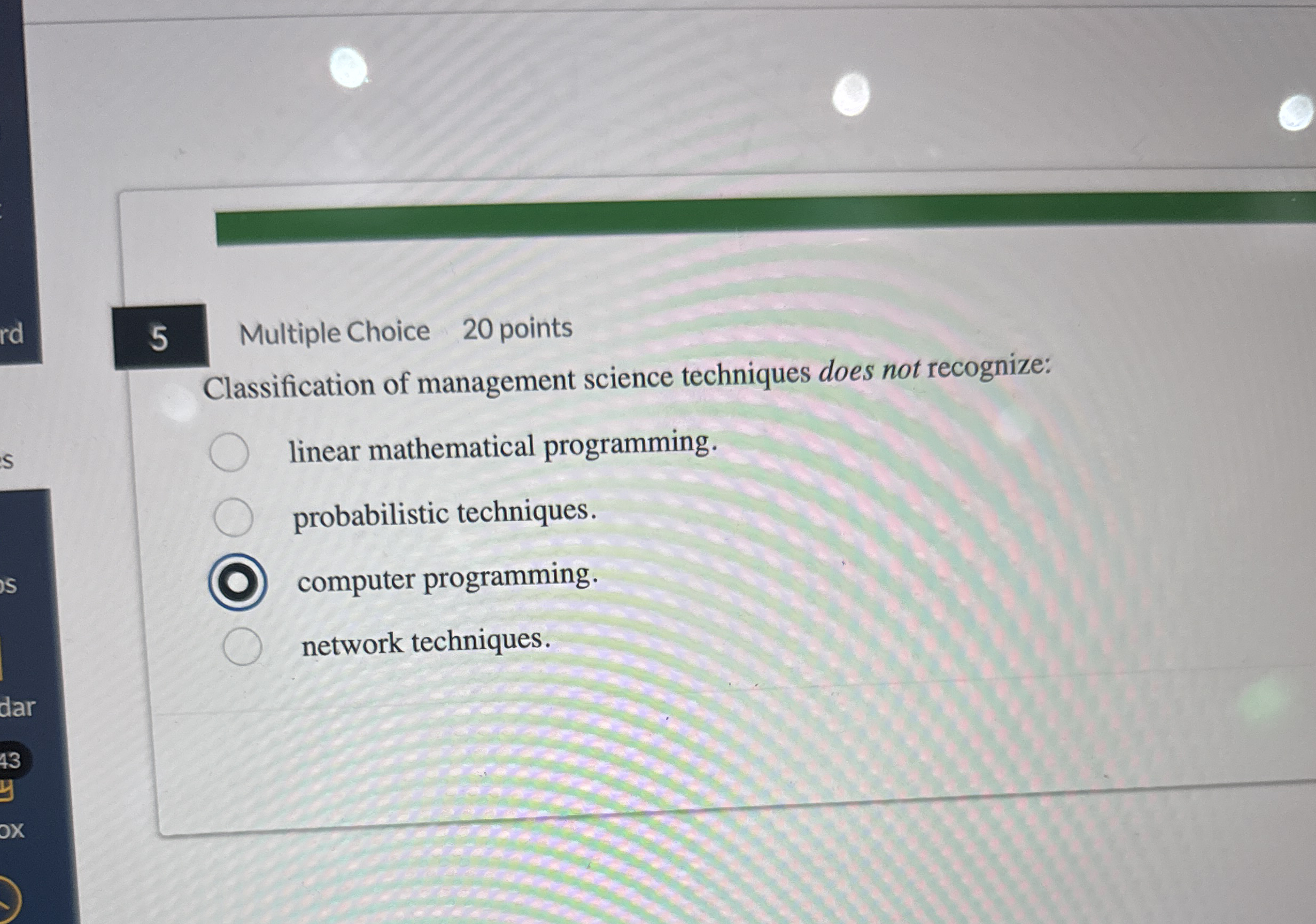 5 Multiple Choice 2 0 points Classification of