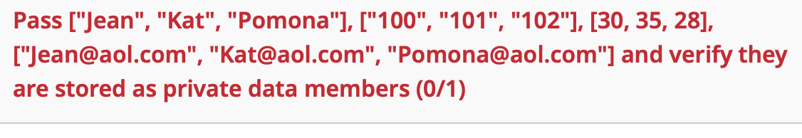 Pass [ " Jean " , "Kat", "Pomona" ] , [ " 1 0 0 "