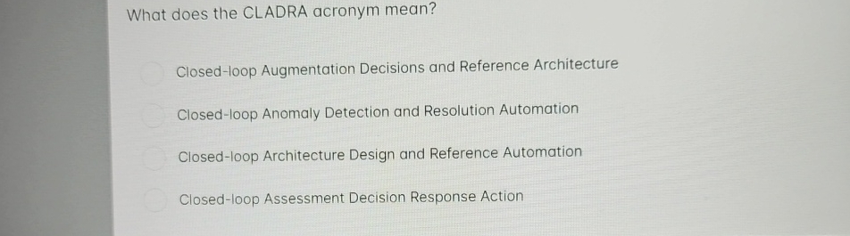 What does the CLADRA acronym mean? Closed - loop