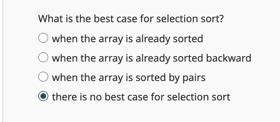 What is the best case for selection sort? when