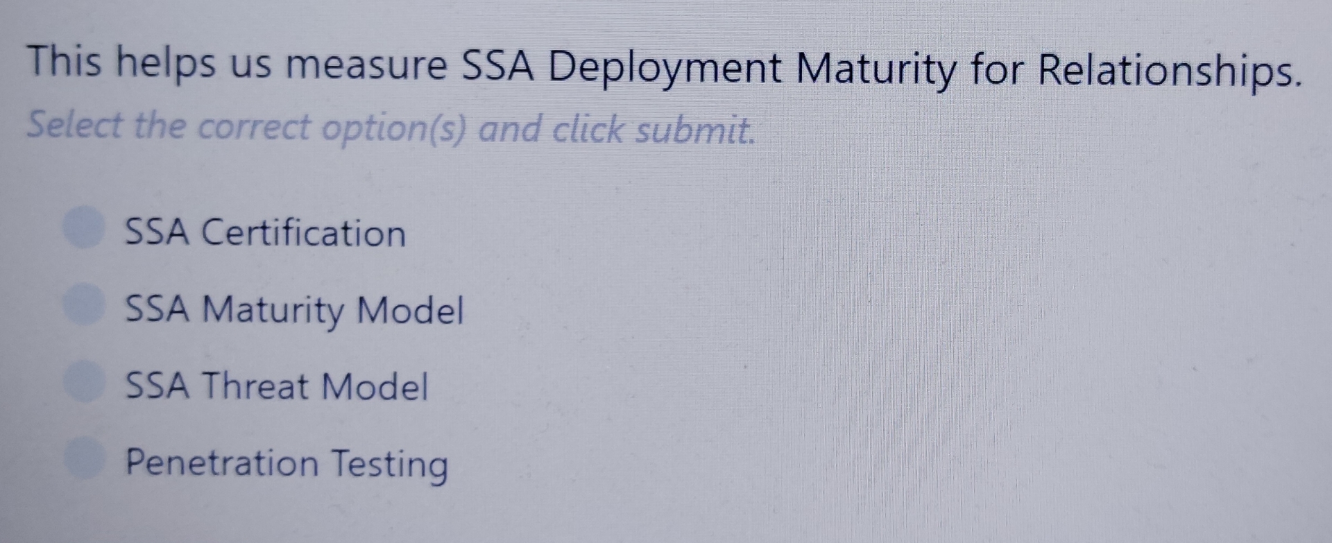 This helps us measure SSA Deployment Maturity for