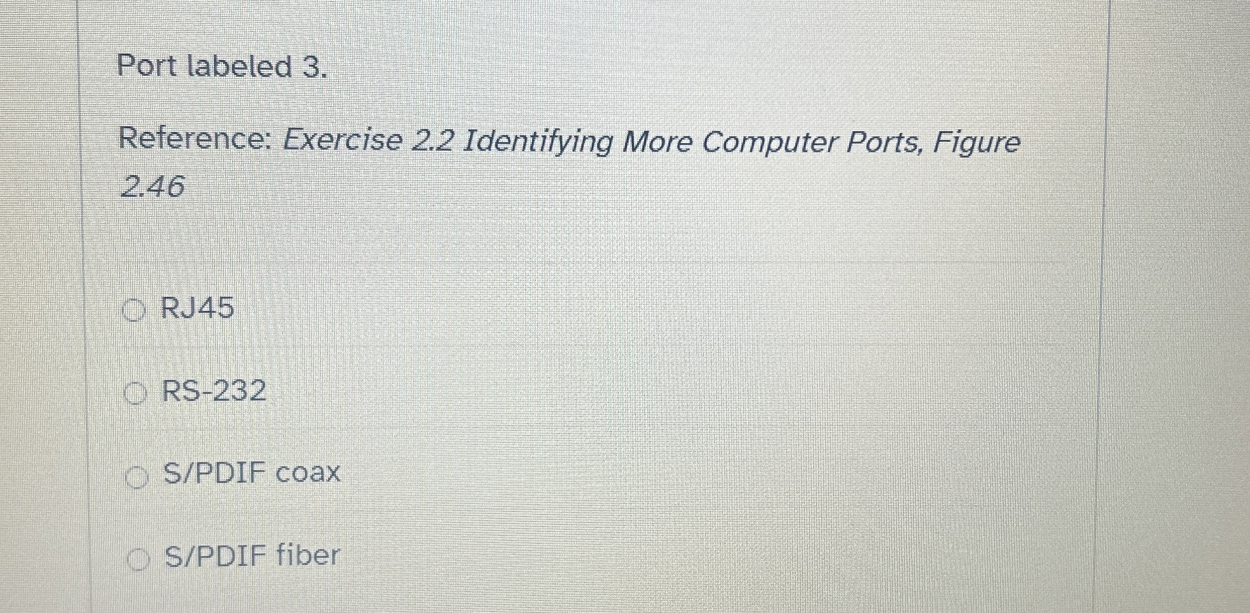 Port labeled 3 . Reference: Exercise 2 . 2