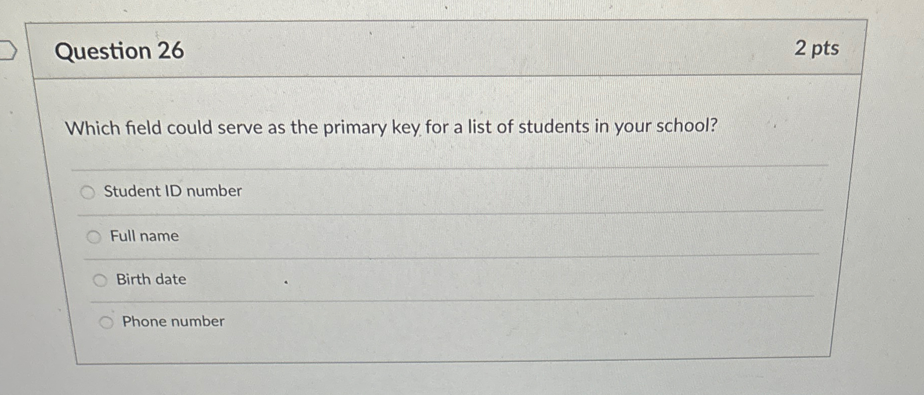 Question 2 6 2 p t s Which field could serve as
