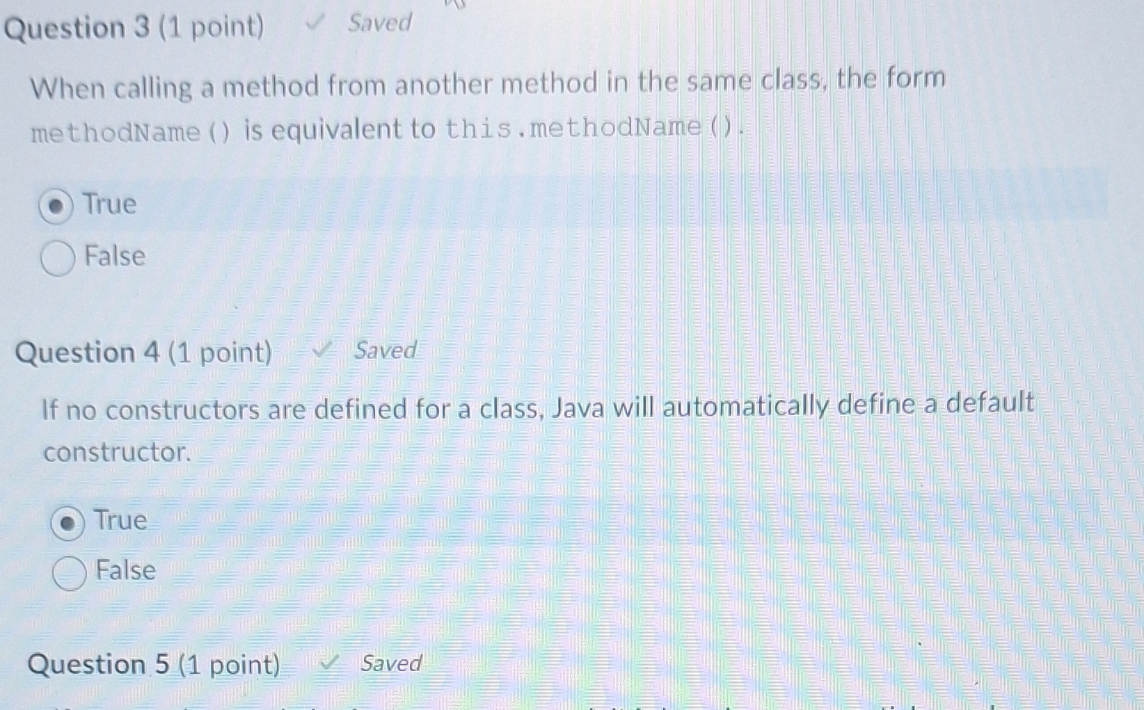 Question 3 ( 1 point ) Saved When calling a
