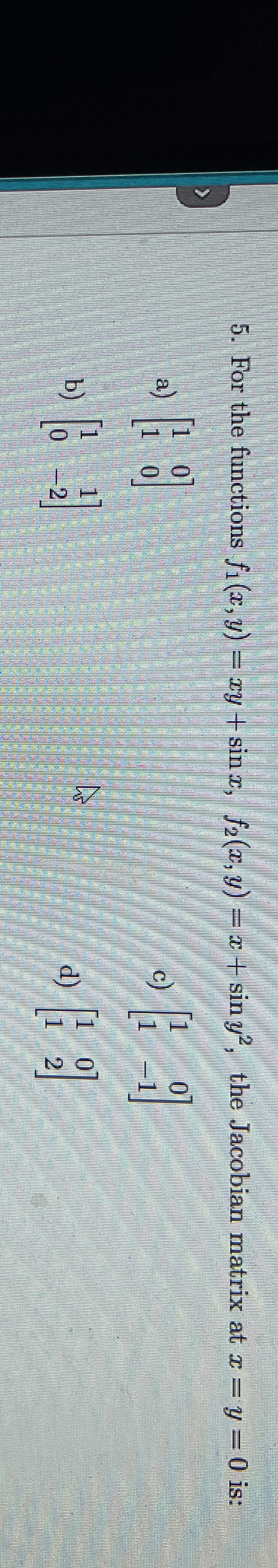 For the functions f 1 ( x , y ) = x y + s i n x ,