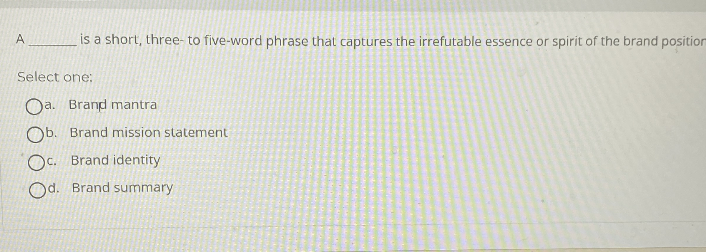 A is a short, three - to five - word phrase that