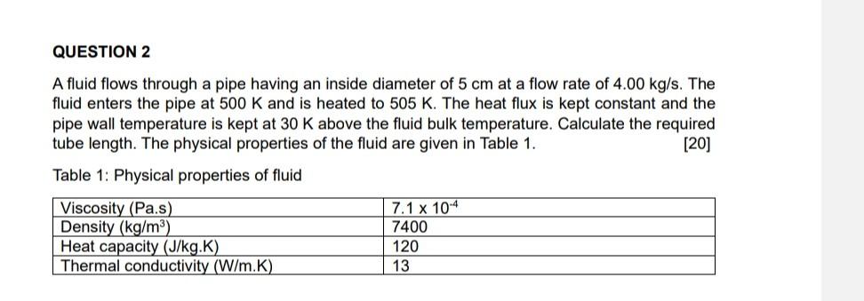 QUESTION 2 A fluid flows through a pipe having an