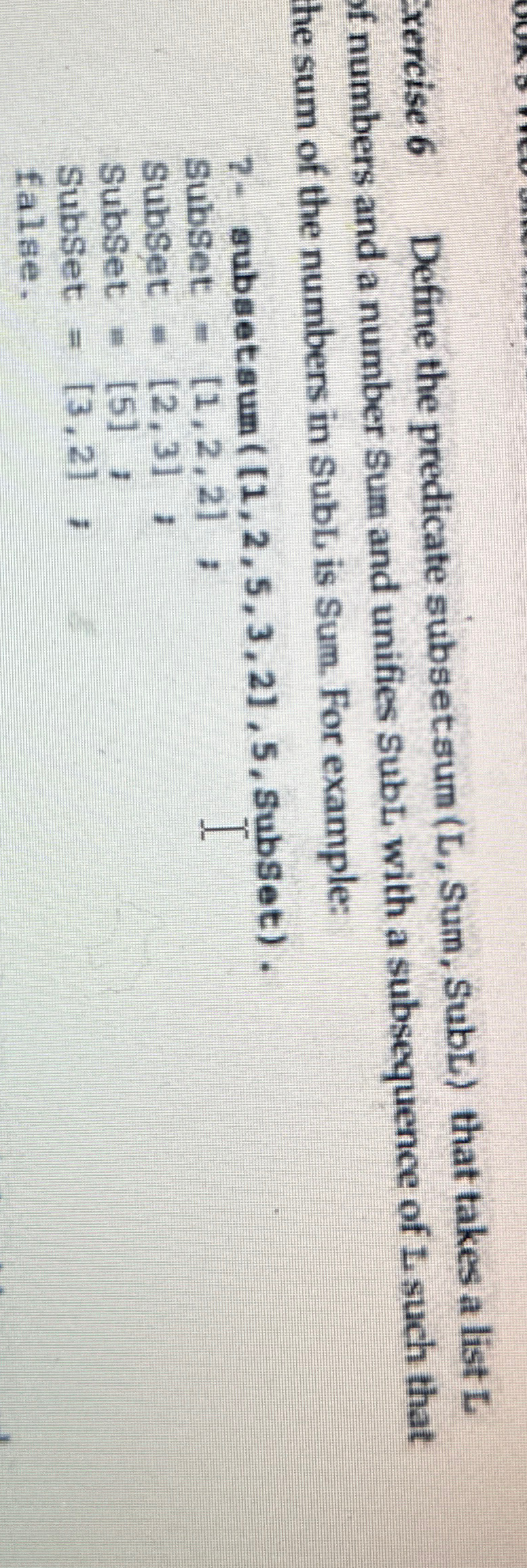 Xxercise 6 Define the predicate subsetsum ( L ,