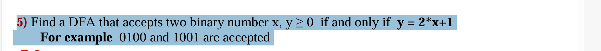 Find a DFA that accepts two binary number x , y 0