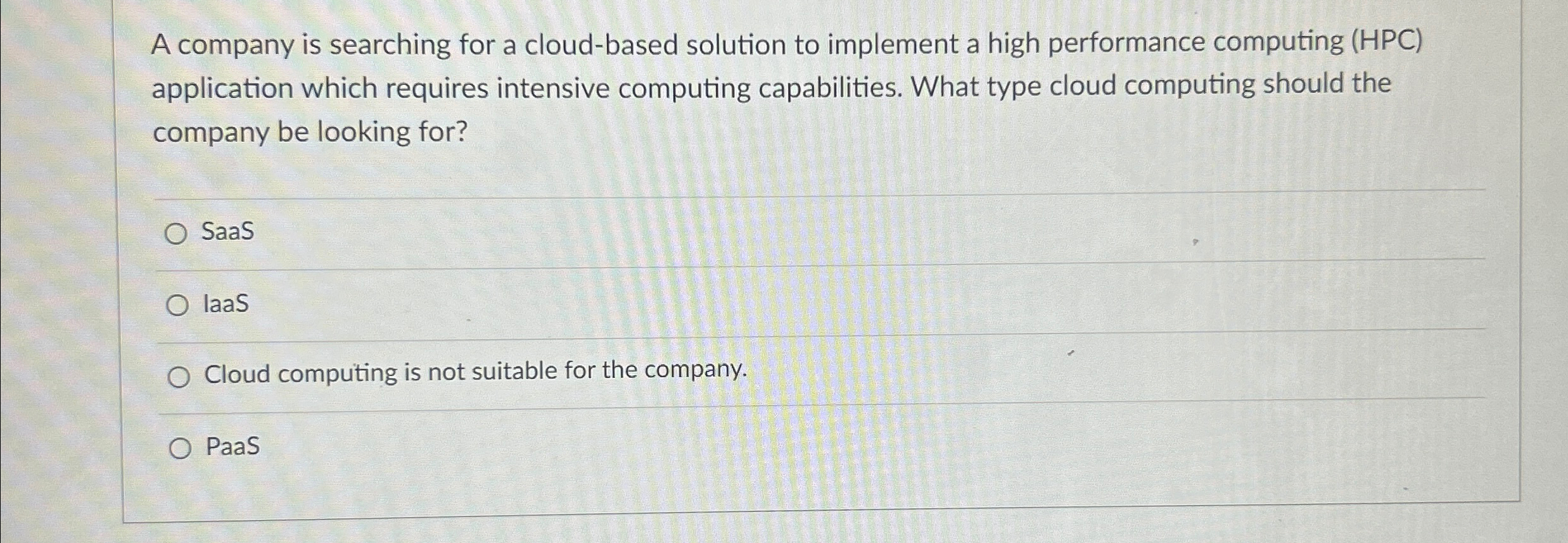 A company is searching for a cloud - based