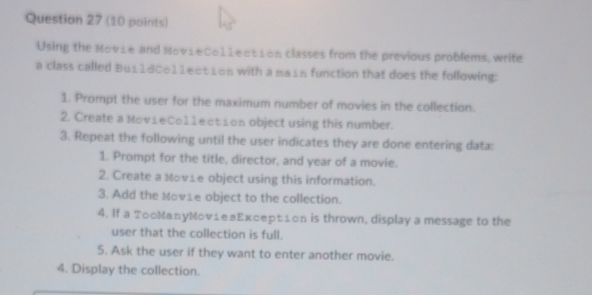 Question 2 7 ( 1 0 points ) Using the Movie and