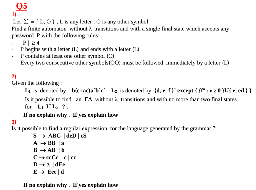Q 5 Let ? ? = { L , O } , L is any letter, O is