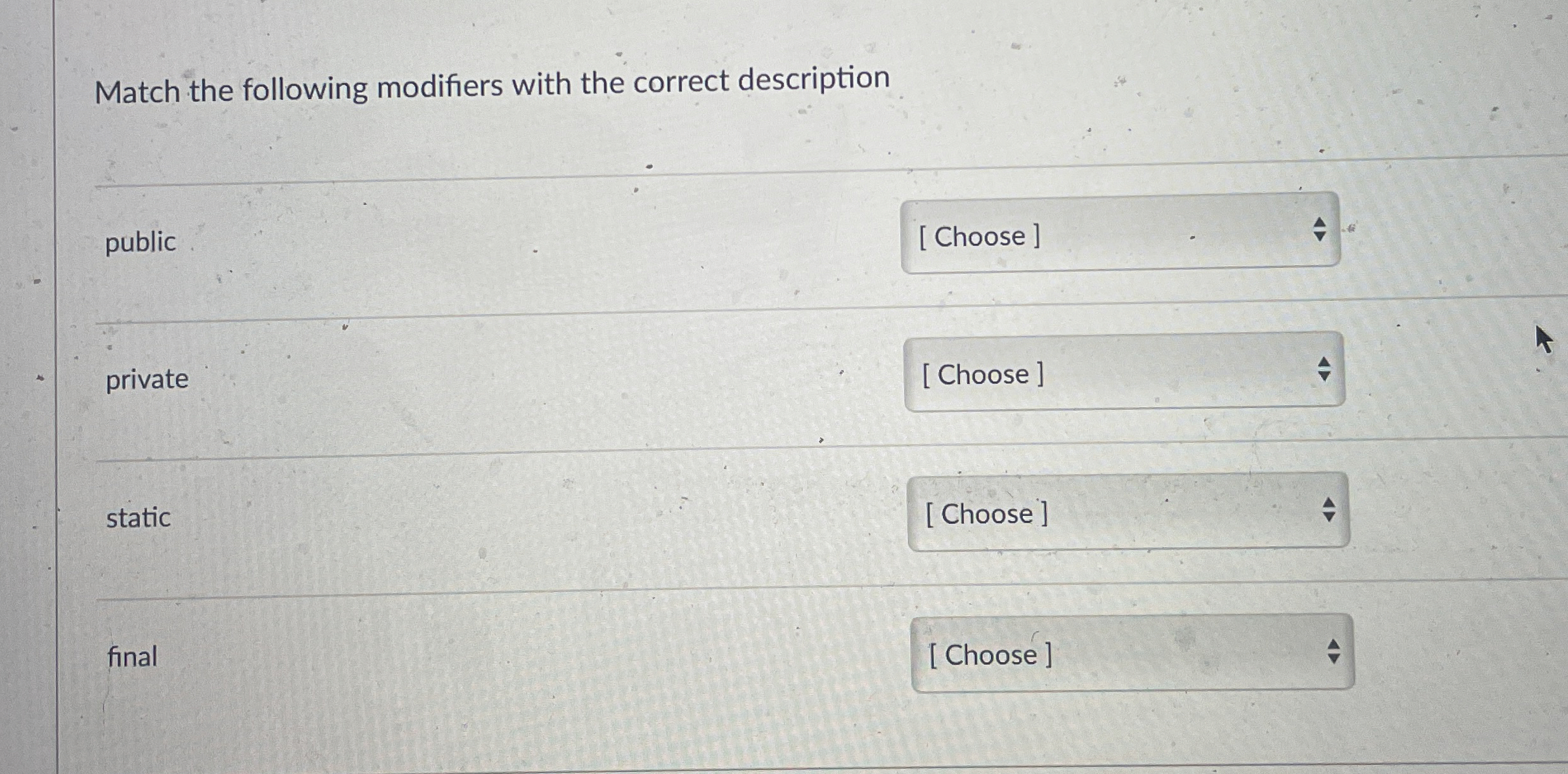 Match the following modifiers with the correct