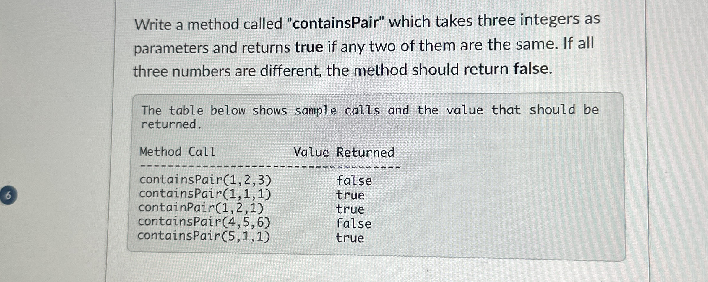 Write a method called "containsPair" which takes