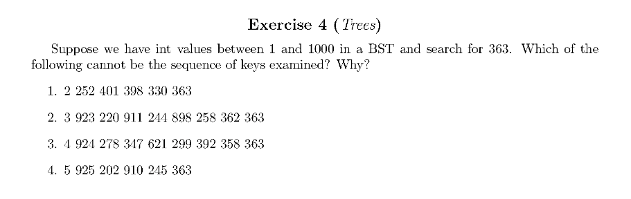 Exercise 4 ( Trees ) Suppose we have int values
