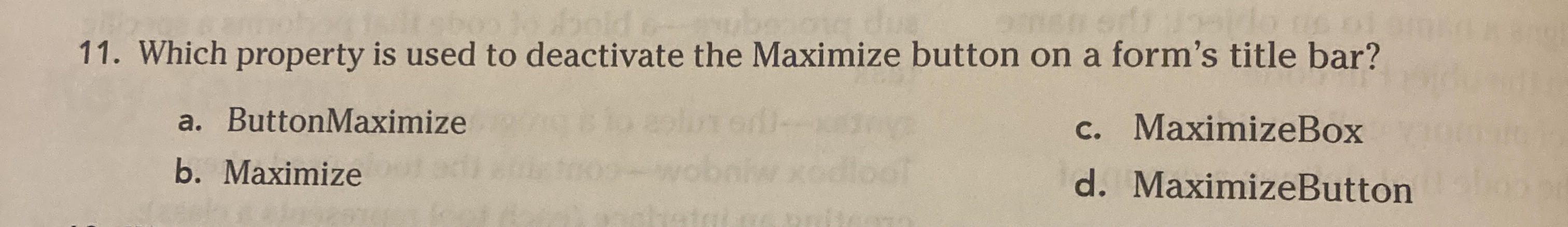 Which property is used to deactivate the Maximize