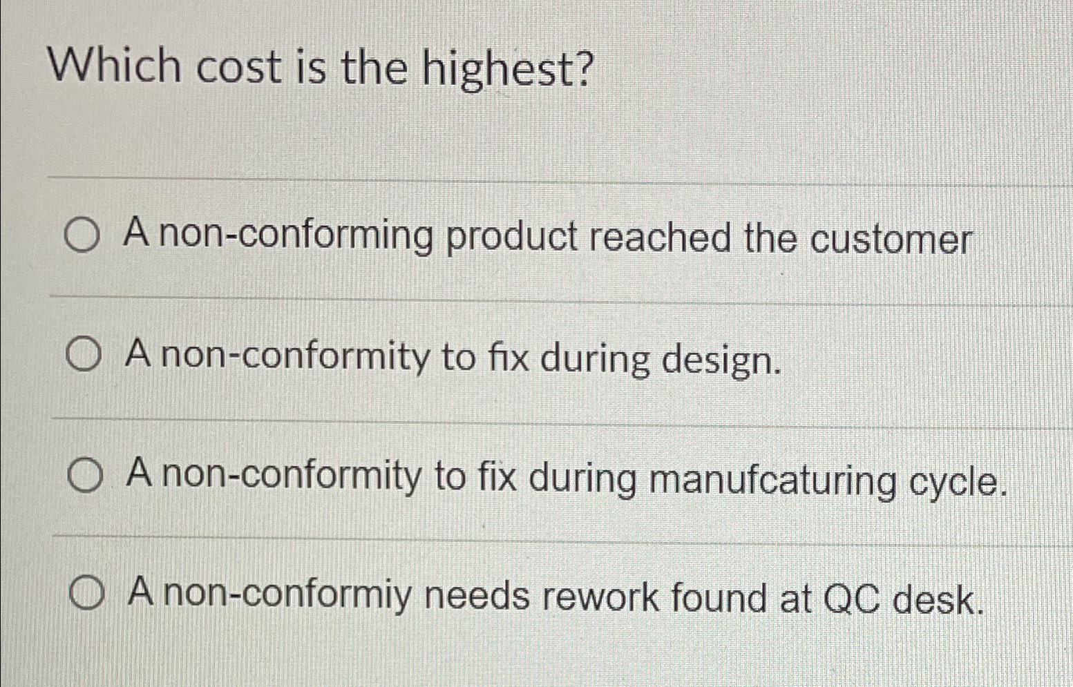 Which cost is the highest? A non - conforming