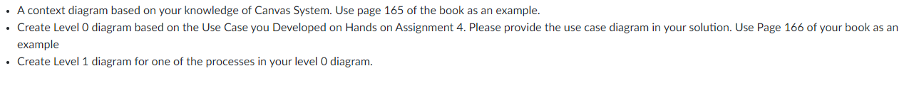 Must create a Context Diagram, then level 0, then