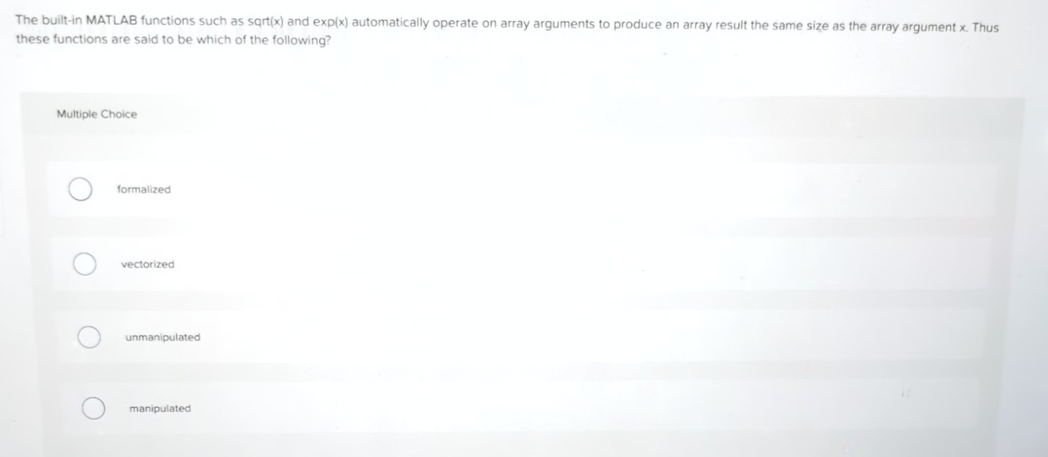 The built - in MATLAB functions such as sqrt ( x